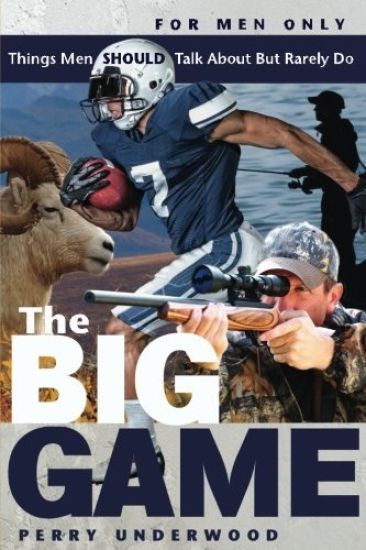 The Big Game: Things Men SHOULD Talk About but Rarely Do
