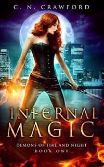 Infernal Magic: An Urban Fantasy Novel