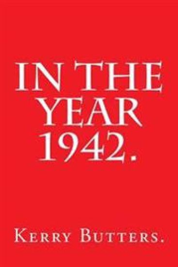 In the Year 1942.