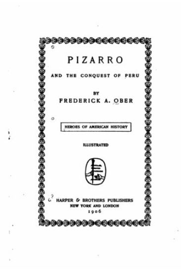 Pizarro and the Conquest of Peru