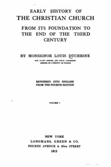 Early History of the Christian Church, From Its Foundation to The, Volume I