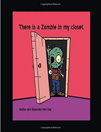 There is a Zombie in my closet.