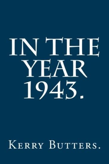 In the Year 1943.