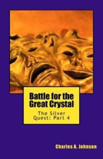 Battle for the Great Crystal: The Silver Quest: Part 4
