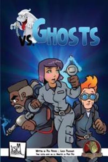 vs. Ghosts: Complete Ghosthunting Tabletop Roleplaying Game