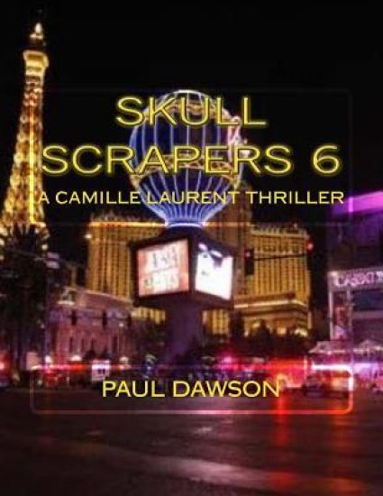 Skull Scrapers 6: A Camille Laurent Thriller