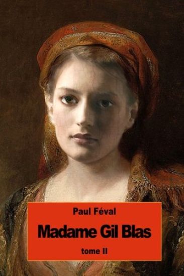 Madame Gil Blas: Tome II