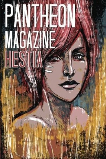 Pantheon Magazine Hestia: Summer 2016