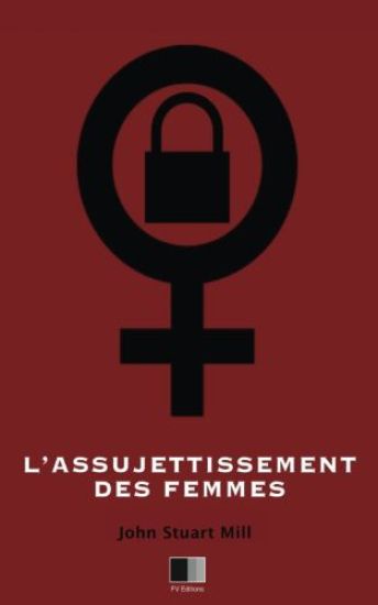 L'Assujettissement des Femmes
