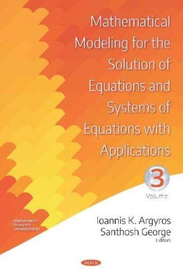 Mathematical Modeling for the Solution of Equations and Systems of Equations With Applications