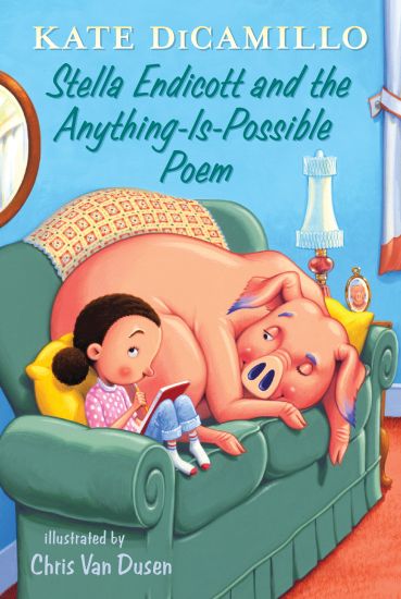 Stella Endicott and the Anything-Is-Possible Poem: Tales from Deckawoo Drive, Volume Five (a Delightful Early Chapter Book about Poetry, School Advent