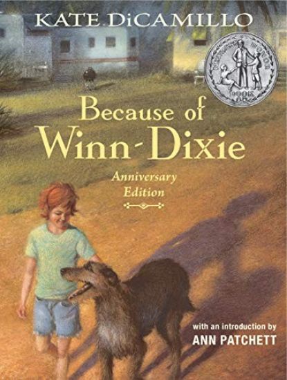 Because of Winn-Dixie: (A Beloved Middle-Grade Classic about Friendship, Family, and a Dog That Changes Everything - For Kids Ages 9-12 in Grades 4-7)