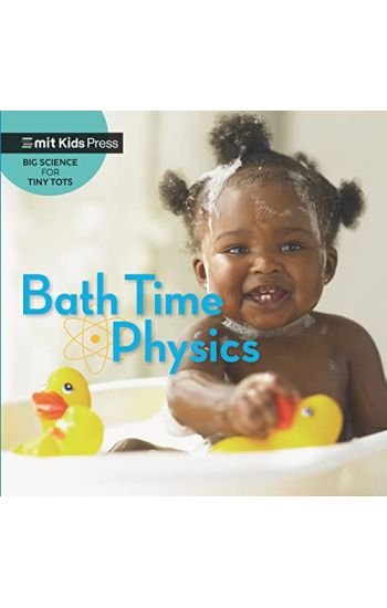 Bath Time Physics