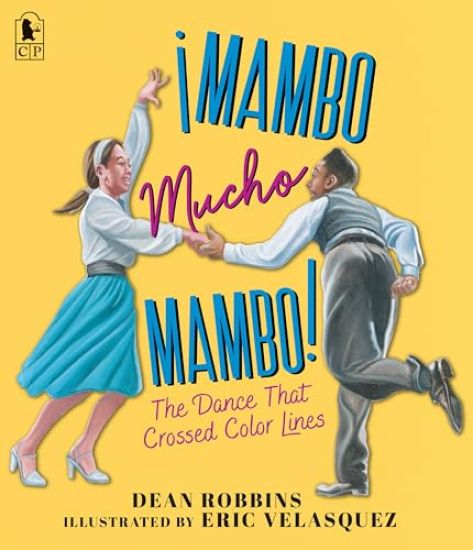 ¡Mambo Mucho Mambo! the Dance That Crossed Color Lines