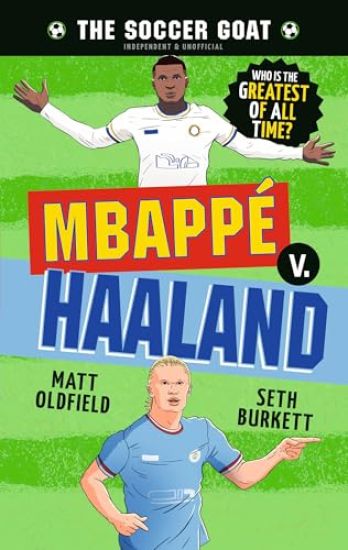 The Soccer Goat: Mbappé V. Haaland