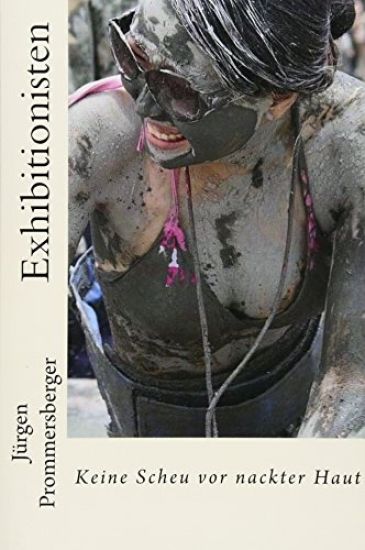 Exhibitionisten: Keine Scheu vor nackter Haut