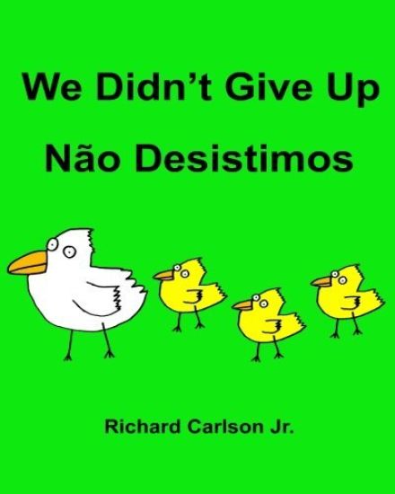 We Didn't Give Up N?o Desistimos