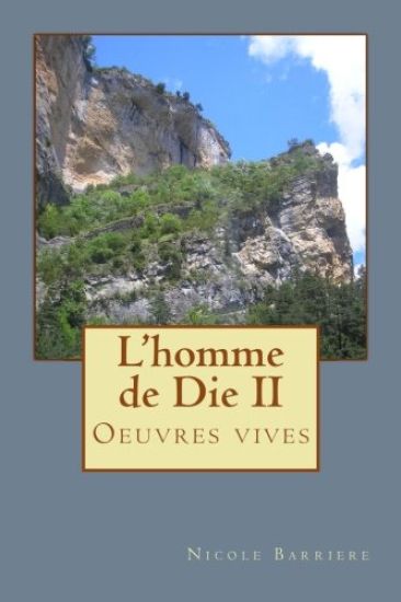 L"homme de Die II: Oeuvres vives