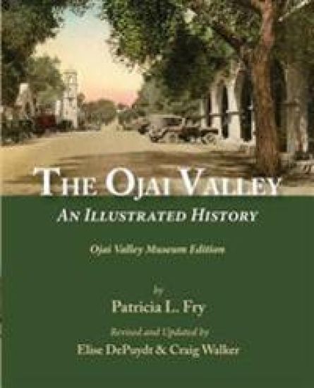 The Ojai Valley: An Illustrated History