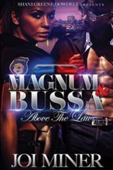 Magnum and Bussa: Above the Law