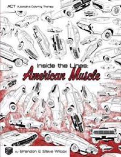 Inside the Lines: American Muscle: Adult Automotive Coloring Therapy
