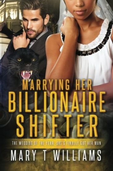 Marrying Her Billionaire Shifter: A BBW BWWM Paranormal Panther Romance