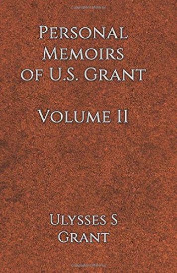 Personal Memoirs of U.S. Grant Volume 2