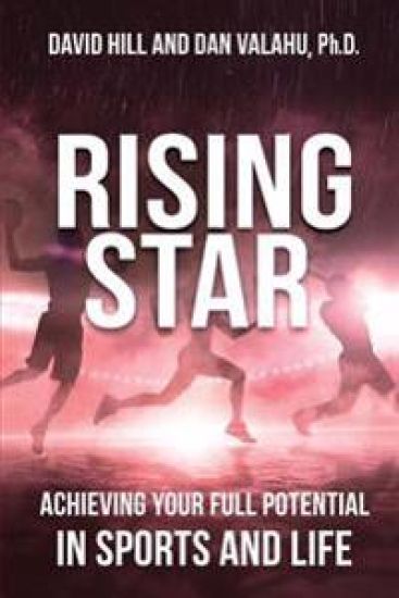 Rising Star: Achieving Your Full Potential in Sports and Life