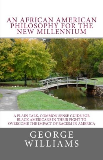An African American Philosophy For The New Millennium