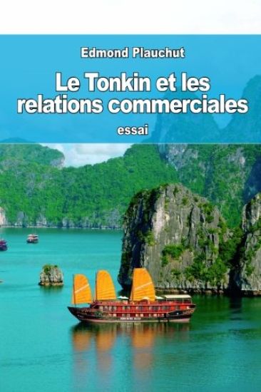Le Tonkin et les relations commerciales