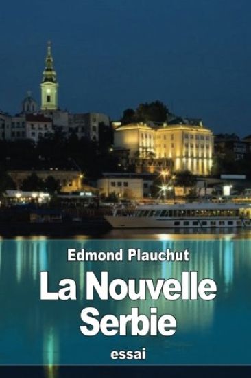 La Nouvelle Serbie