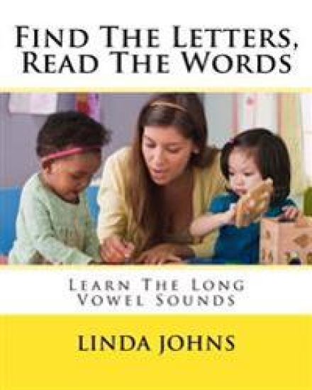 Find The Letters, Read The Words: Learn The Long Vowel Sounds