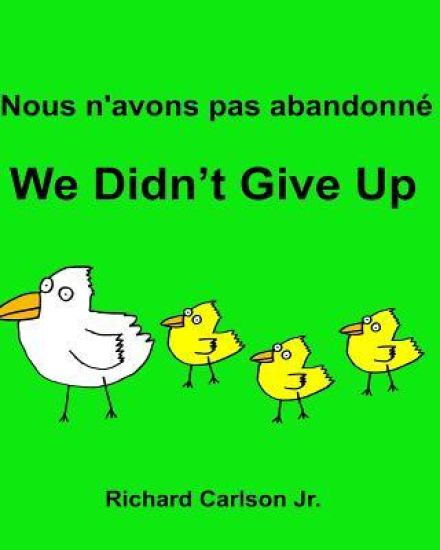Nous n'avons pas abandonn? We Didn't Give Up