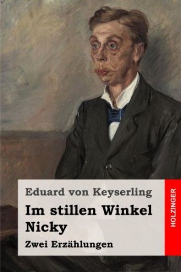 Im stillen Winkel / Nicky: Zwei Erzählungen