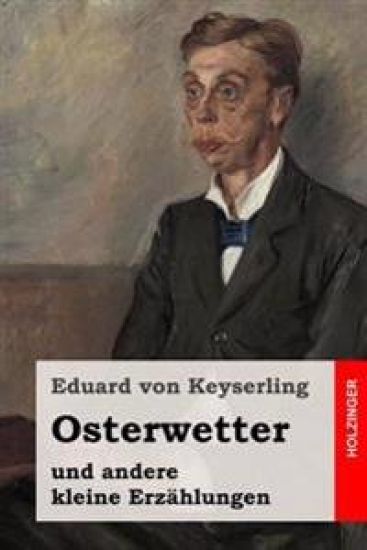 Osterwetter: und andere kleine Erzählungen
