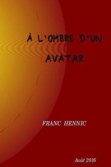 A l'ombre d'un avatar