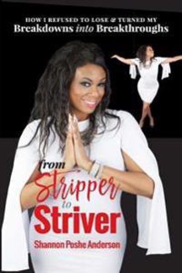 From Stripper to Striver: How I refused to lose and turned BreakDowns into Break Throughs