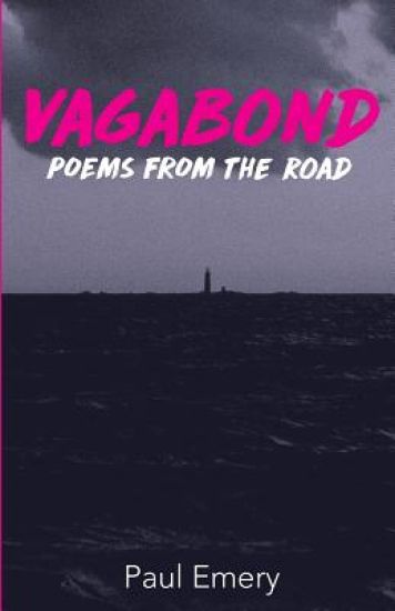 Vagabond: Poems From The Road