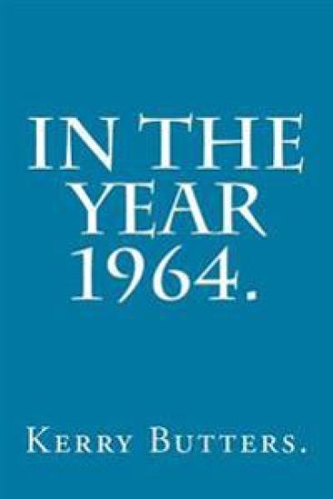 In the Year 1964.