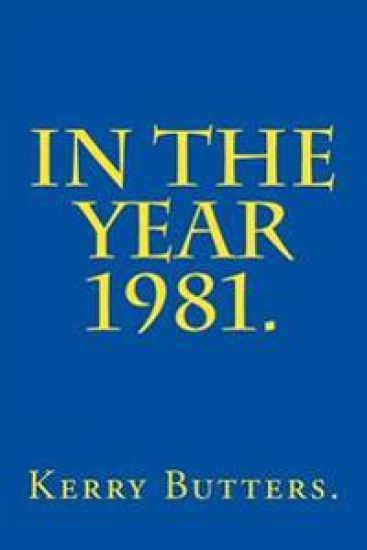 In the Year 1981.