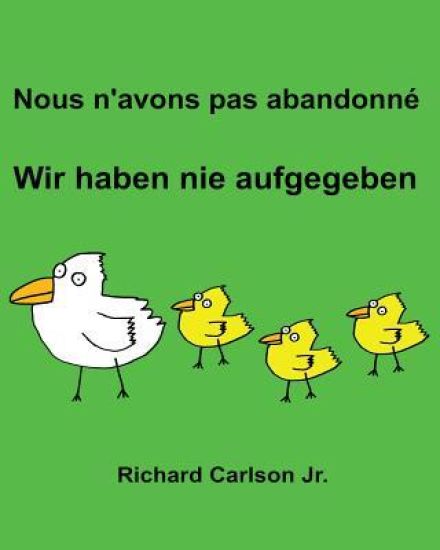 Nous n'avons pas abandonn? Wir haben nie aufgegeben