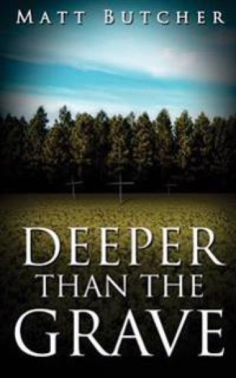 Deeper Than The Grave
