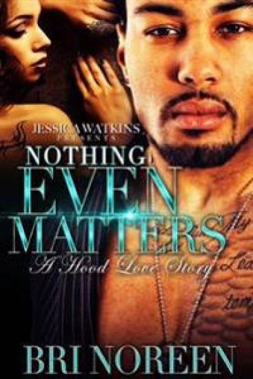 Nothing Even Matters
