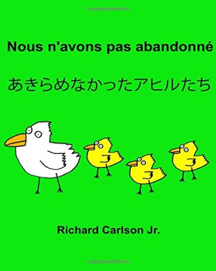 Nous n'avons pas abandonné: Livre d'images pour enfants Français-Japonais (Édition bilingue)