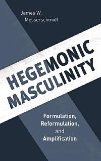 Hegemonic Masculinity – James W. Messerschmidt, kirjan kansikuva