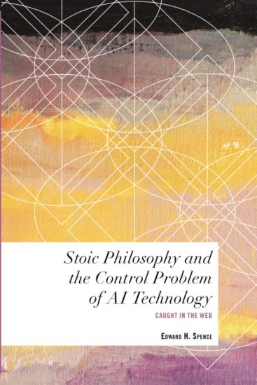 Stoic Philosophy and the Control Problem of AI Technology