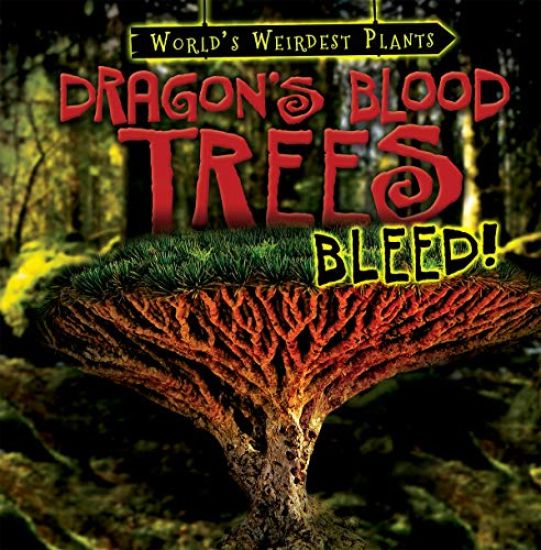 Levy, J: Dragon's Blood Trees Bleed!