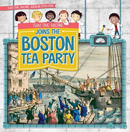 Team Time Machine Joins the Boston Tea Party