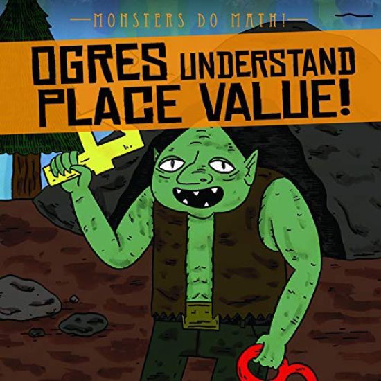 Ogres Understand Place Value!