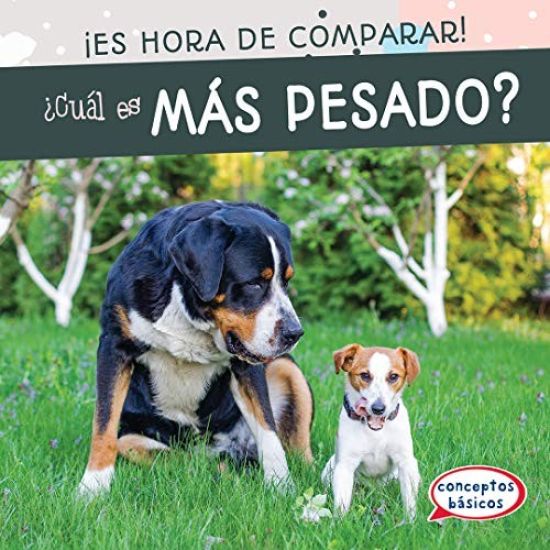 ¿Cuál Es Más Pesado? (Which Is Heavier?)